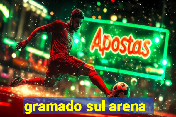 gramado sul arena